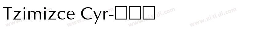 Tzimizce Cyr字体转换